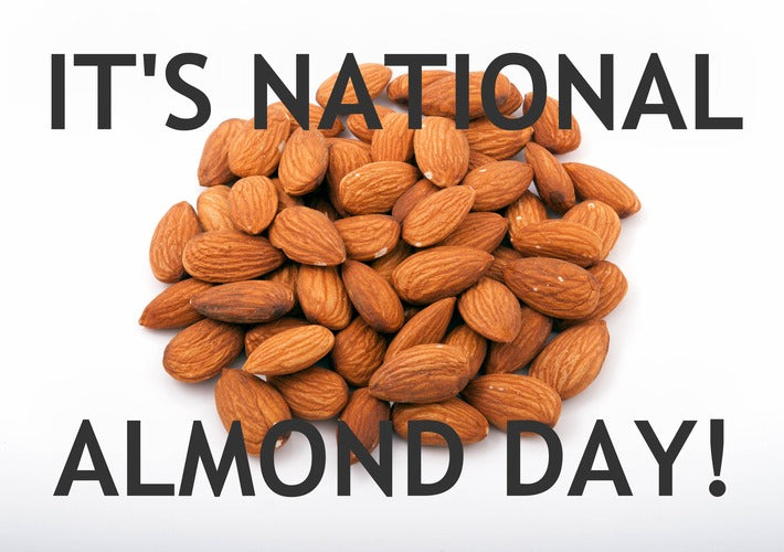 IT’S #NATIONAL ALMOND DAY!